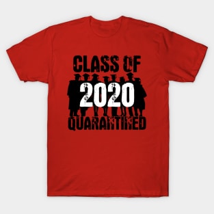 Class Of 2020 Quarantined T-Shirt